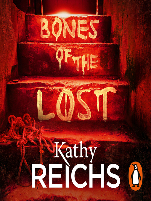 Title details for Bones of the Lost by Kathy Reichs - Available